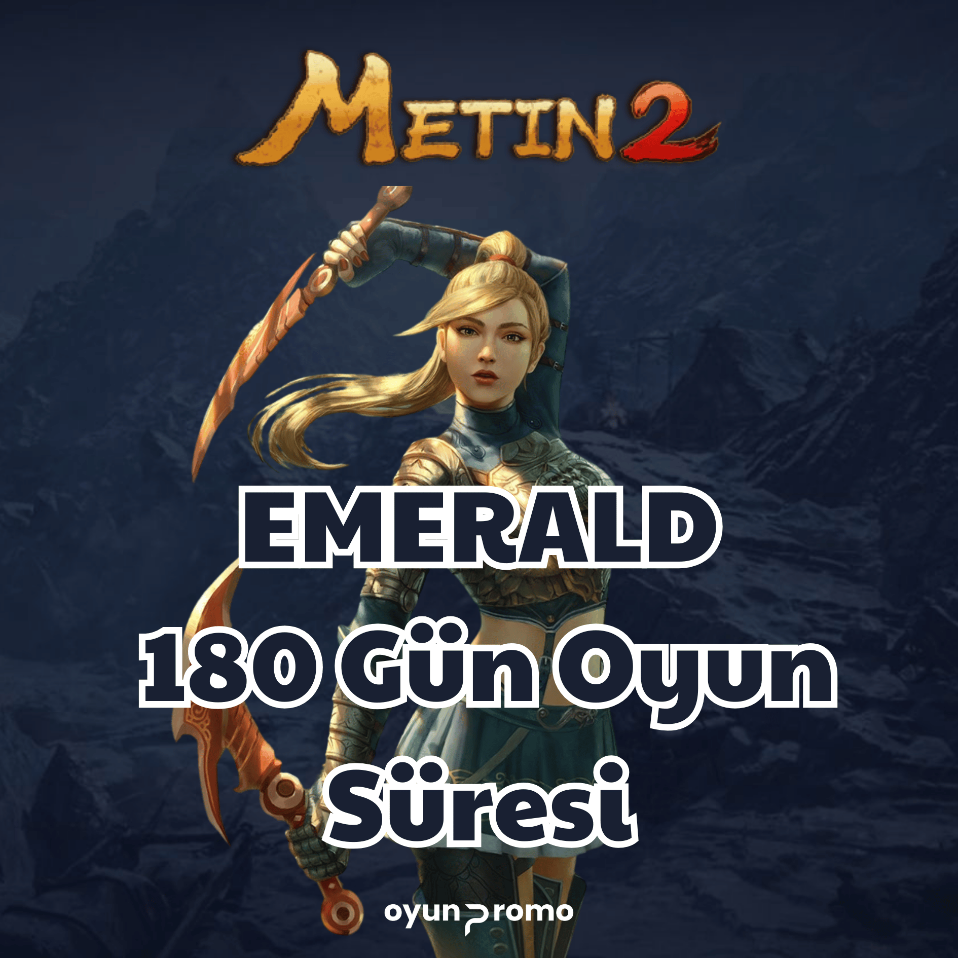 Metin2 EMERALD 180 Gün Oyun Süresi