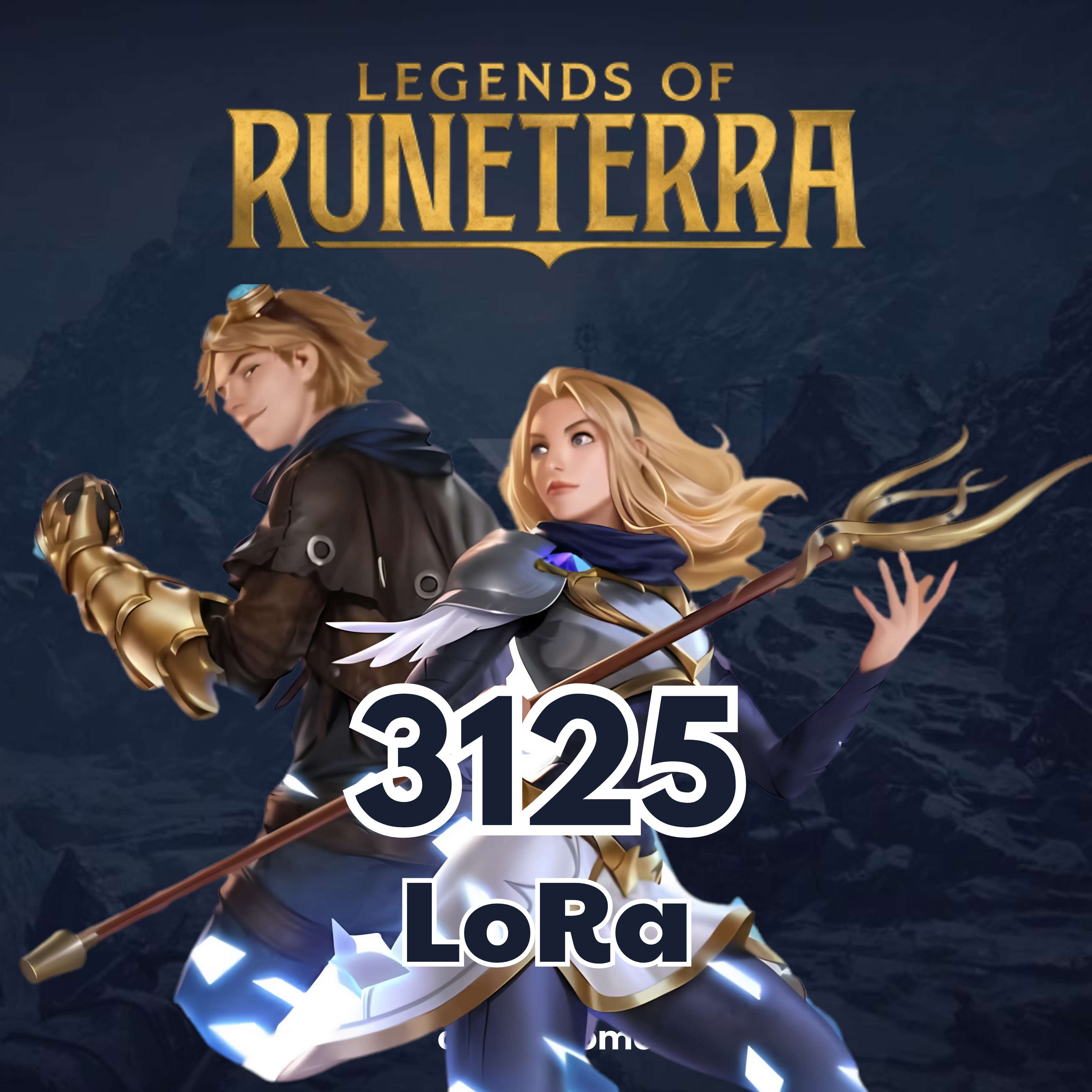 Legends of Runeterra 3125 LoRa 3125 LoRa